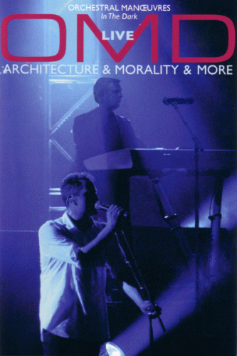 Orchestral Manoeuvres in the Dark : Live - Architecture & Morality & More